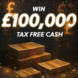 THE BIG ONE: £100,000 tax free cash!