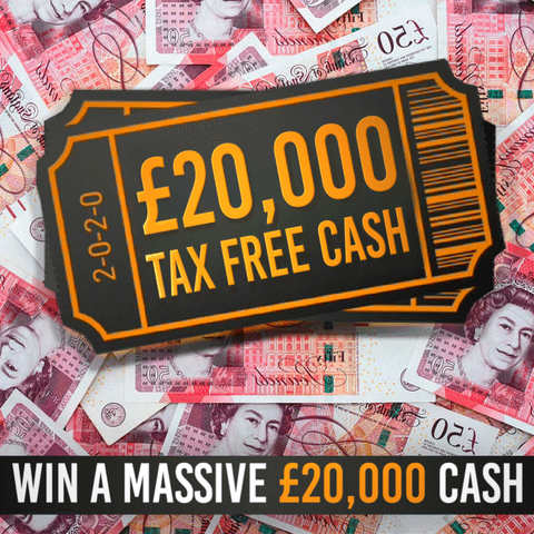 WIN £20,000 TAX FREE CASH - 19th of Nov