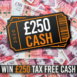 £250 cash - 21ST Jan 25