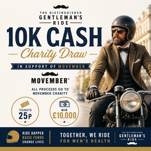 £10,000 CASH!  - The Distinguished Gentleman's Ride CHARITY DRAW 2026