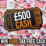 £500 TAX FREE CASH