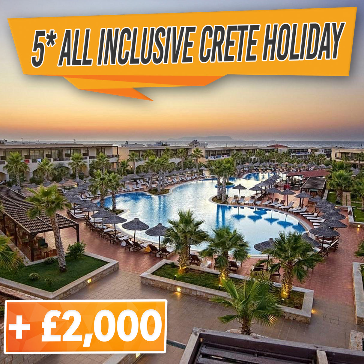 Super Lux 5* All Inclusive 7 night Crete Holiday for 4 + £2,000!